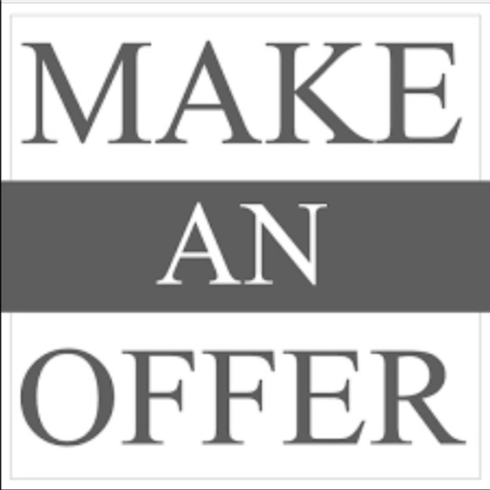 Make me a Offer!!!! I LOVE OFFERS!!❤️❤️❤️